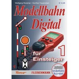 Modellbahn-Handbuch: Digital für Einsteiger, Band 1